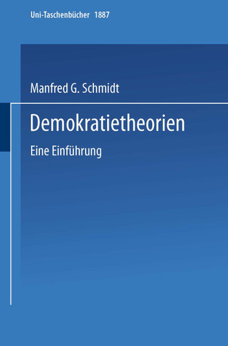 Demokratietheorien: Eine Einführung (Uni-Taschenbücher #1887) book cover by Manfred G. Schmidt