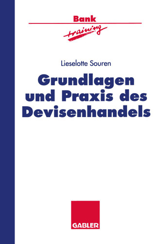 Grundlagen und Praxis des Devisenhandels (Banktraining) book cover by 