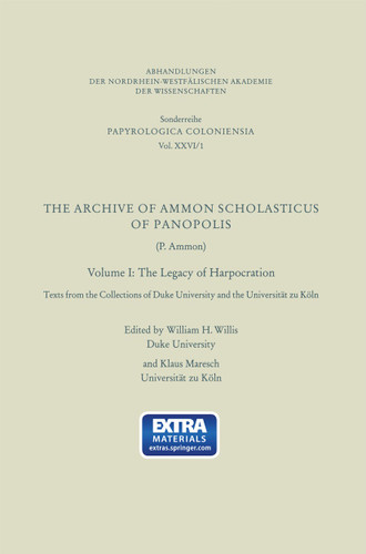 The Archive of Ammon Scholasticus of Panopolis: The Legacy of Harpocration (Abhandlungen der Nordrhein-Westfälischen Akademie der Wissenschaften #26/1) book cover by 