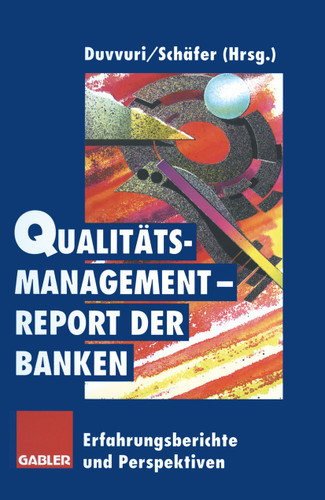 Qualitätsmanagement-Report der Banken: Erfahrungsberichte und Perspektiven book cover by 