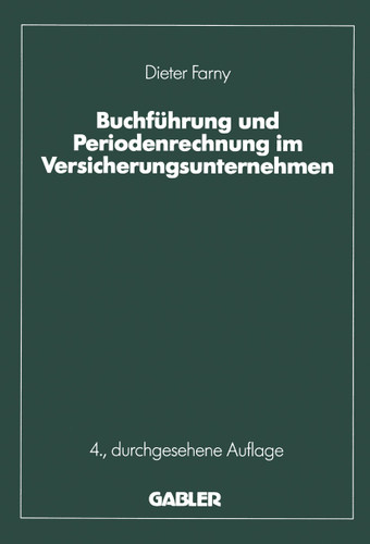 Buchführung und Periodenrechnung im Versicherungsunternehmen (Die Versicherung) book cover by Dieter Farny