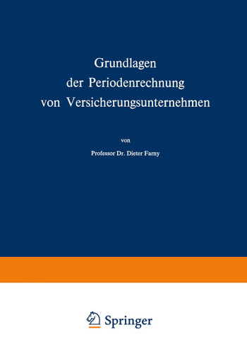 Grundlagen der Periodenrechnung von Versicherungsunternehmen (Die Versicherung #14) book cover by Dieter Farny