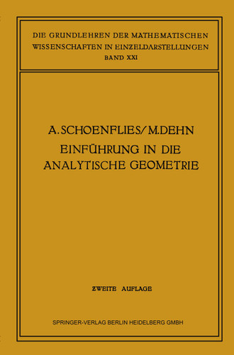 Einführung in die Analytische Geometrie der Ebene und des Raumes (Die Grundlehren der mathematischen Wissenschaften) book cover by Arthur Moritz Schönflies, Max Dehn