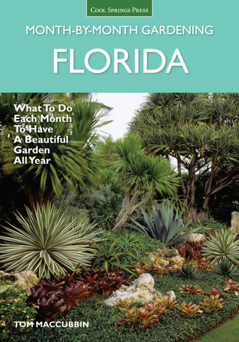 Florida Month-by-Month Gardening: What to Do Each Month to Have A Beautiful Garden All Year (Month By Month Gardening) book cover by Tom MacCubbin