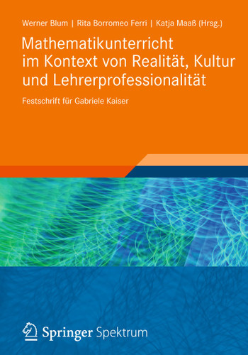 Mathematikunterricht im Kontext von Realität, Kultur und Lehrerprofessionalität: Festschrift für Gabriele Kaiser book cover by 