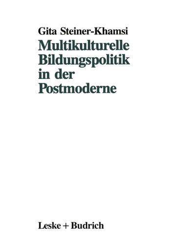 Multikulturelle Bildungspolitik in der Postmoderne book cover by Gita Steiner-Khamsi
