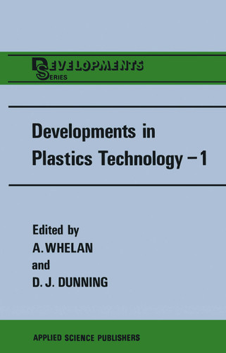 Developments in Plastics Technology—1: Extrusion (Developments Series) book cover by 