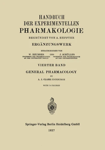 General Pharmacology (Handbuch der Experimentellen Pharmakologie) book cover by A. Heffter