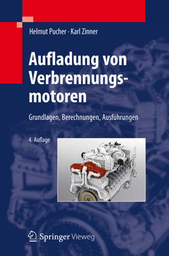 Aufladung von Verbrennungsmotoren: Grundlagen, Berechnungen, Ausführungen book cover by Helmut Pucher, Karl Zinner