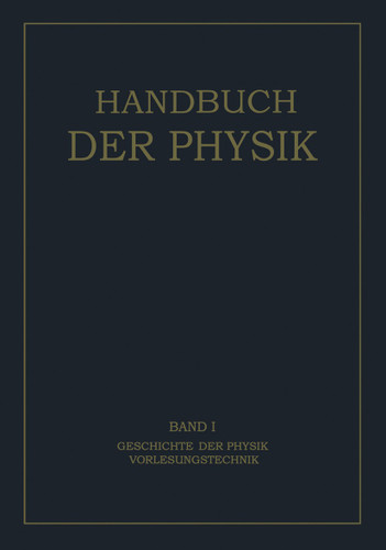 Geschichte der Physik Vorlesungstechnik (Handbuch der Physik #1) book cover by 