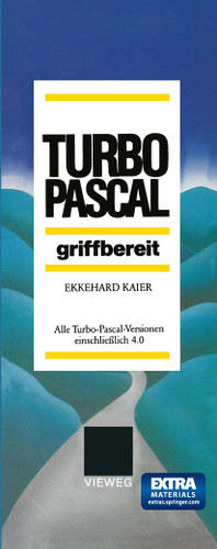 Turbo-Pascal griffbereit: Alle Turbo-Pascal-Versionen einschließlich 4.0 book cover by Ekkehard Kaier