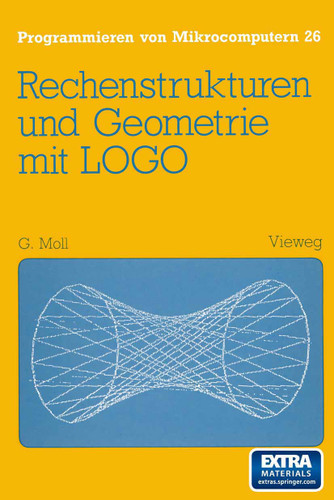Rechenstrukturen und Geometrie mit LOGO (Programmieren von Mikrocomputern #26) book cover by Gerhard Moll