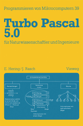 Turbo Pascal 5.0 für Naturwissenschaftler und Ingenieure (Programmieren von Mikrocomputern #39) book cover by Ekbert Hering