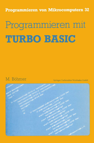 Programmieren mit TURBO BASIC (Programmieren von Mikrocomputern #32) book cover by Martin Böhmer