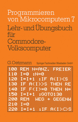 Lehr- und Übungsbuch für Commodore-Volkscomputer (Programmieren von Mikrocomputern #7) book cover by Gerhard Oetzmann
