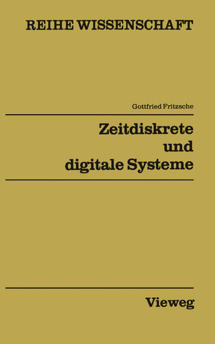 Zeitdiskrete und digitale Systeme: Netzwerke IV (Reihe Wissenschaft) book cover by Gottfried Fritzsche