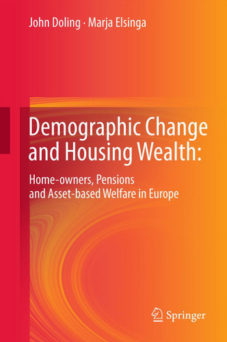 Demographic Change and Housing Wealth:: Home-owners, Pensions and Asset-based Welfare in Europe book cover by John Doling, Marja Elsinga