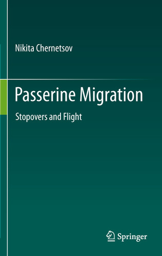 Passerine Migration: Stopovers and Flight book cover by Nikita Chernetsov