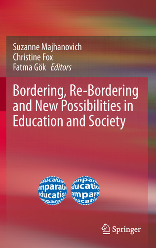 Bordering, Re-Bordering and New Possibilities in Education and Society book cover by 