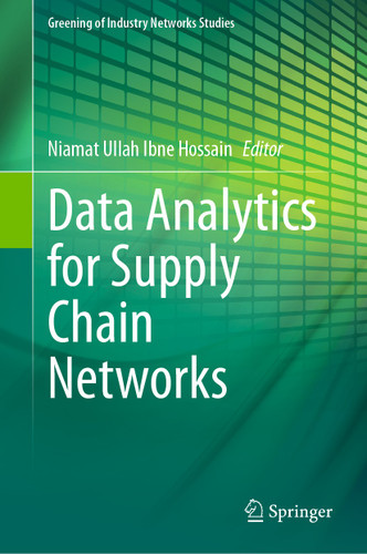 Data Analytics for Supply Chain Networks (Greening of Industry Networks Studies #11) book cover by 