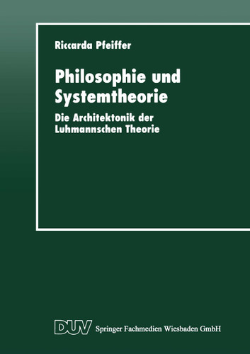 Philosophie und Systemtheorie: Die Architektonik der Luhmannschen Theorie (DUV Sozialwissenschaft) book cover by 