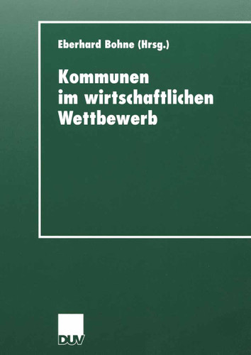 Kommunen im wirtschaftlichen Wettbewerb (DUV Sozialwissenschaft) book cover by Eberhard Bohne