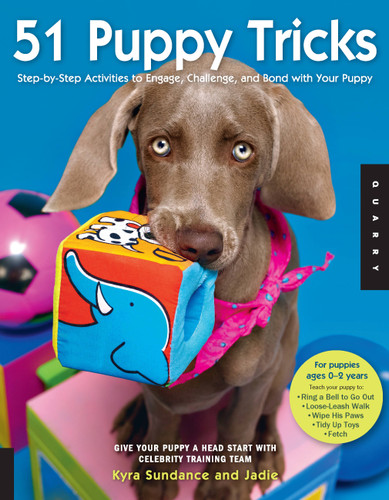 51 Puppy Tricks: Step-by-Step Activities to Engage, Challenge, and Bond with Your Puppy (Dog Tricks and Training) book cover by Kyra Sundance