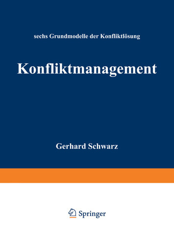 Konfliktmanagement: Sechs Grundmodelle der Konfliktlösung book cover by Schwarz Gerhard