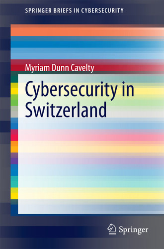 Cybersecurity in Switzerland (SpringerBriefs in Cybersecurity) book cover by Myriam Dunn Cavelty