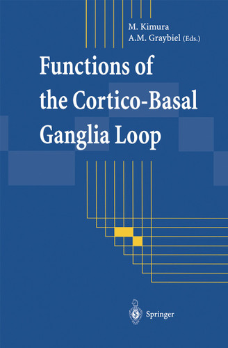 Functions of the Cortico-Basal Ganglia Loop book cover by 