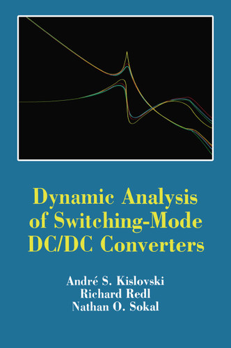 Dynamic Analysis of Switching-Mode DC/DC Converters book cover by Andre Kislovski