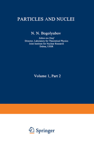 Particles and Nuclei: Volume 1, Part 2 book cover by N. N. Bogolyubov, A. M. Baldin, Nguen Van Heu, V. G. Solov'ev