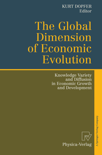The Global Dimension of Economic Evolution: Knowledge Variety and Diffusion in Economic Growth and Development book cover by 