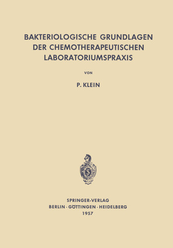 Bakteriologische Grundlagen der Chemotherapeutischen Laboratoriumspraxis book cover by Paul Klein