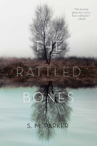 The Rattled Bones book cover by S.M. Parker