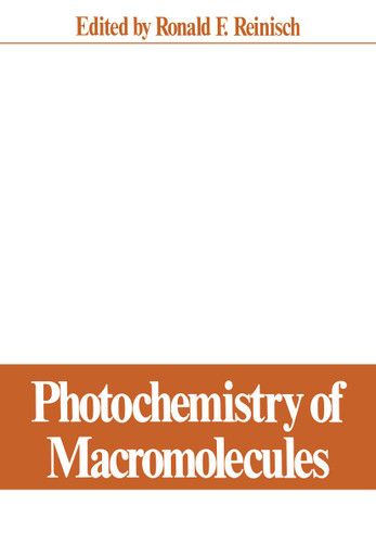 Photochemistry of Macromolecules: Proceedings of a Symposium held at the Pacific Conference on Chemistry and Spectroscopy, Anaheim, California, October 8–9, 1969 book cover by 