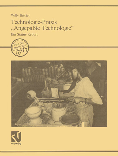 Technologie-Praxis „Angepaßte Technologie“: Ein Status-Report book cover by Willy Bierter