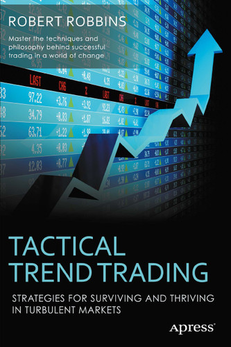 Tactical Trend Trading: Strategies for Surviving and Thriving in Turbulent Markets book cover by Rob Robbins
