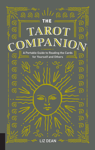 The Tarot Companion: A Portable Guide to Reading the Cards for Yourself and Others book cover by Liz Dean
