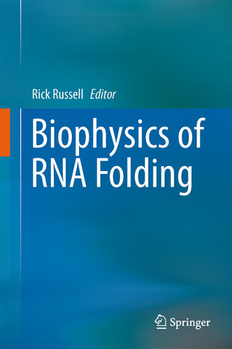 Biophysics of RNA Folding (Biophysics for the Life Sciences #3) book cover by 
