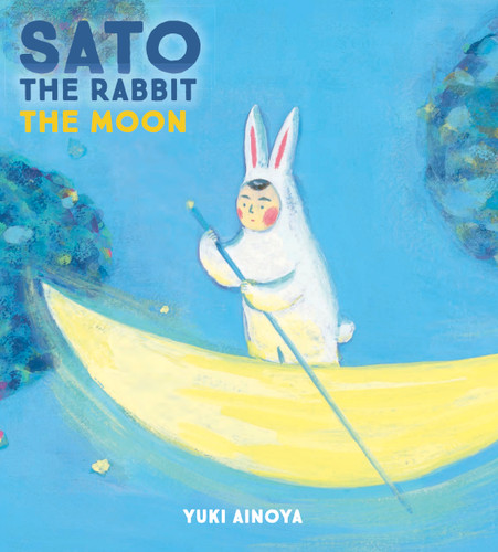 Sato the Rabbit, The Moon (Sato the Rabbit) book cover by 