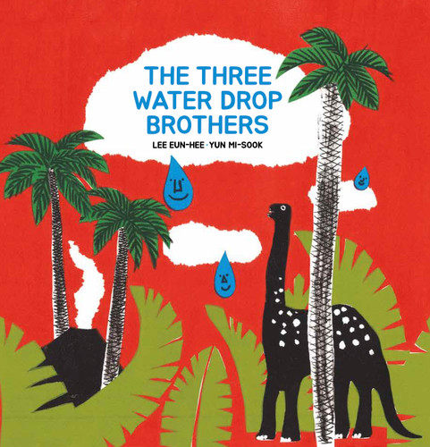 The Three Water Drop Brothers book cover by Eun-hee Lee