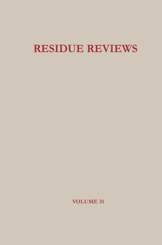 Residue Reviews: Residues of Pesticides and Other Foreign Chemicals in Foods and Feeds (Residue Reviews/Rückstandsberichte) book cover by Herbert M. Hull