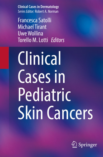 Clinical Cases in Pediatric Skin Cancers (Clinical Cases in Dermatology) book cover by 