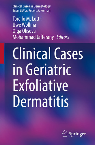 Clinical Cases in Geriatric Exfoliative Dermatitis (Clinical Cases in Dermatology) book cover by 