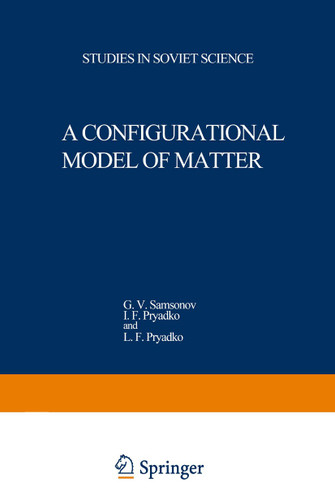 A Configurational Model of Matter (Studies in Soviet Science) book cover by G. V. Samsonov