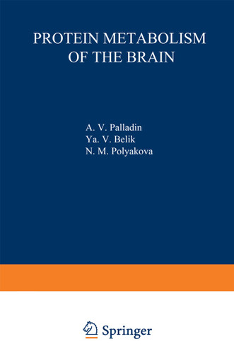 Protein Metabolism of the Brain (Studies in Soviet Science) book cover by 