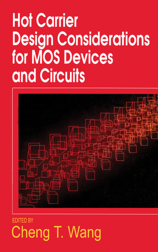 Hot Carrier Design Considerations for MOS Devices and Circuits book cover by 