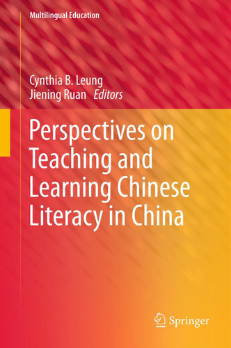 Perspectives on Teaching and Learning Chinese Literacy in China (Multilingual Education #2) book cover by 