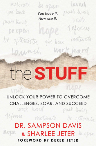 The Stuff: Unlock Your Power to Overcome Challenges, Soar, and Succeed book cover by Sharlee Jeter, Sampson Davis